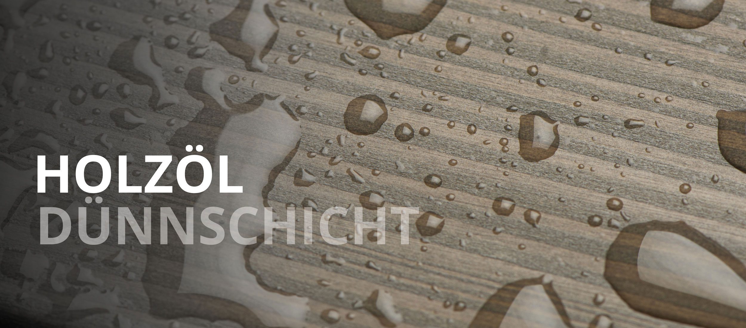 holzoel_duennschicht_intro
